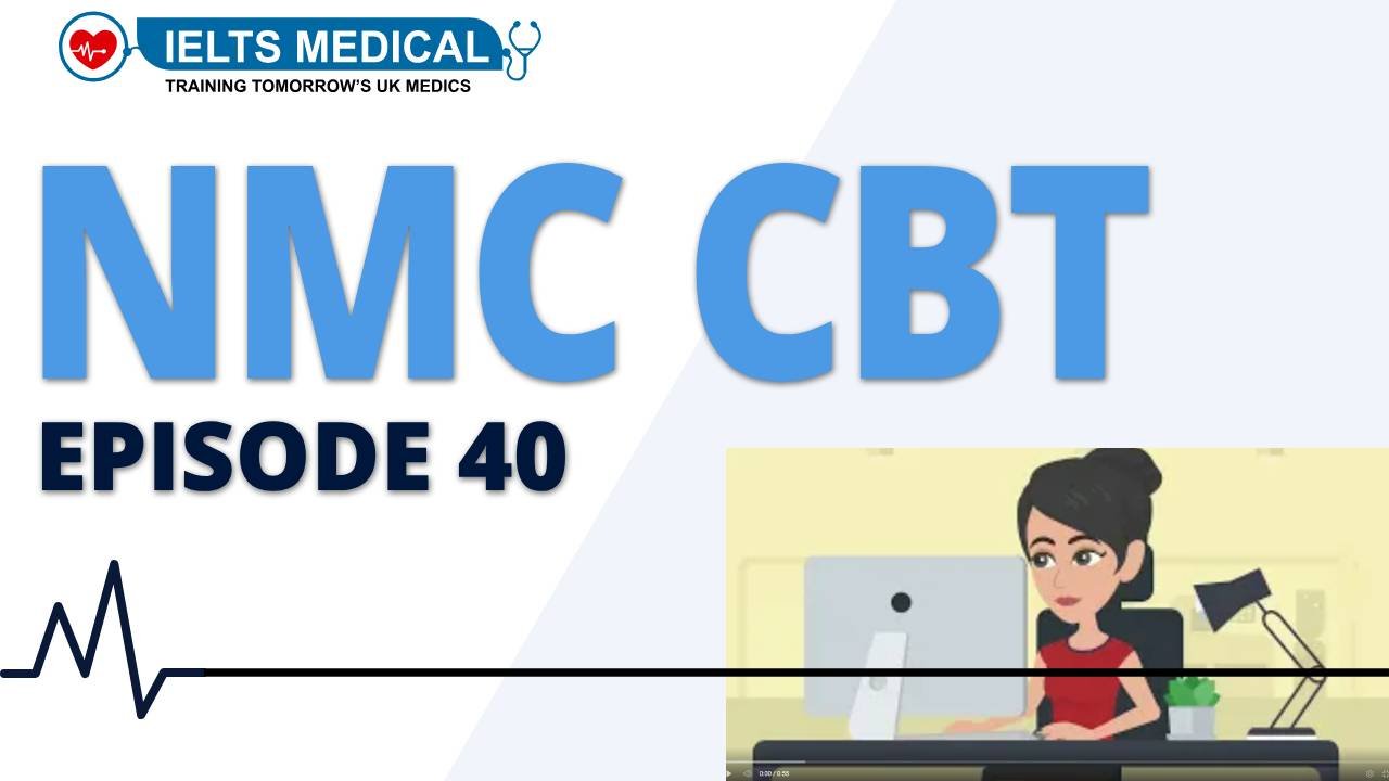 NMC CBT Discussions Episode 40 